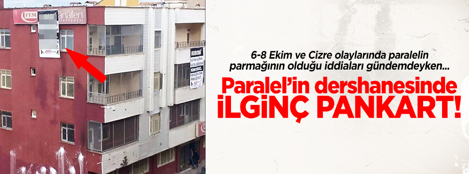 Paralel'in dershanesinde Uludere kışkırtması