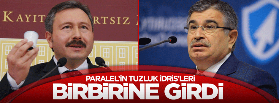Paralel’in İdris’leri birbirine girdi
