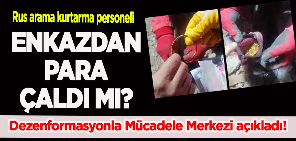 Paranın çalındı iddiası: Rus arama kurtarma personeli enkazdan para çaldı! Skandal resmen yalan