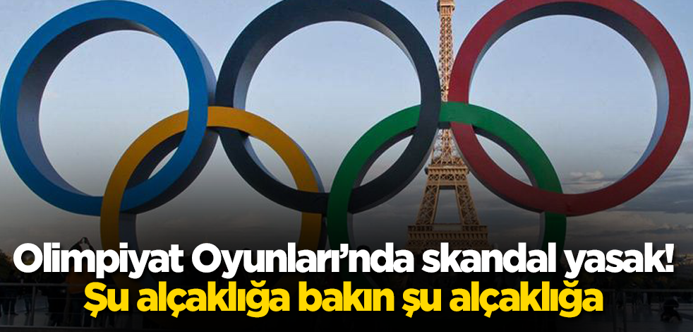 Paris Olimpiyat Oyunları'nda skandal yasak! Şu alçaklığa bakın şu alçaklığa