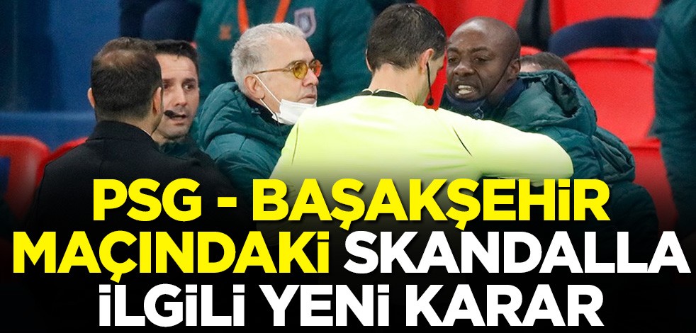 Paris Saint-Germain - Medipol Başakşehir maçındaki skandalla ilgili yeni karar! Pierre Webo'nun gördüğü kırmızı kart iptal edildi