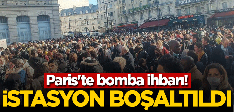 Paris'te bomba ihbarı! Tren istasyonu boşaltıldı