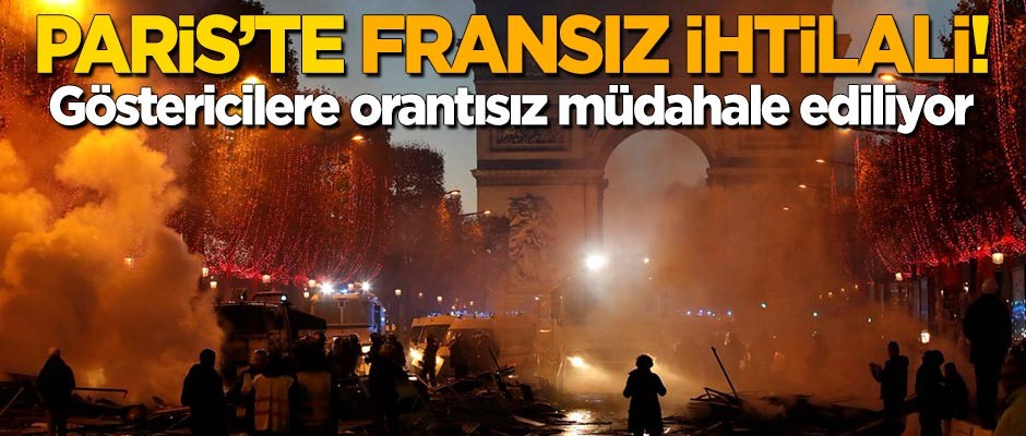 Paris'te 'Fransız İhtilali': Göstericilere orantısız müdahale ediliyor
