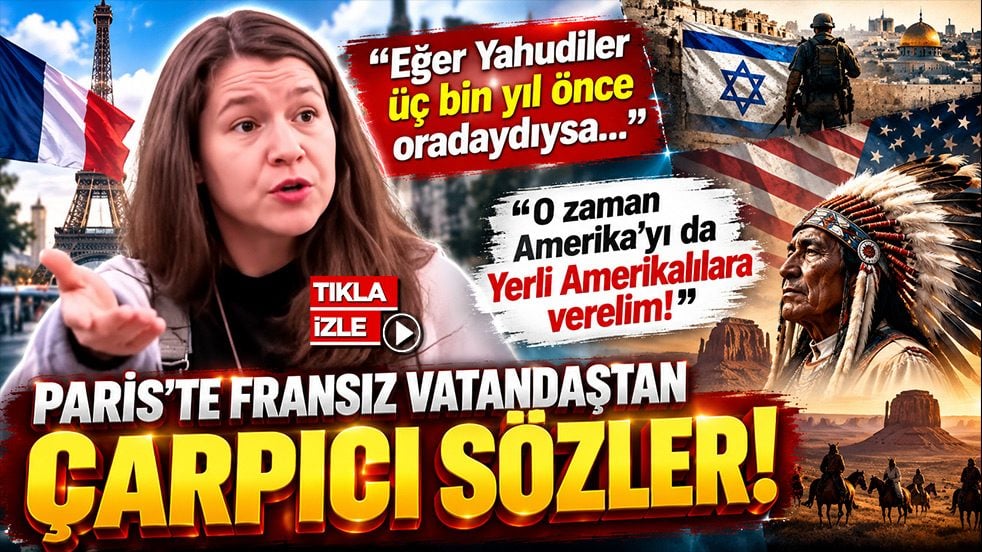Paris’teki sokak röportajında dikkat çeken sözler: “Filistin’i İsrail’e bırakıyorsanız Amerika’yı da Kızılderililere bırakın”