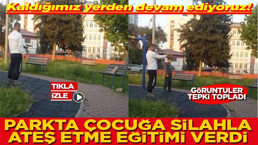 Parkta çocuğa silahla ateş etme eğitimi verdi