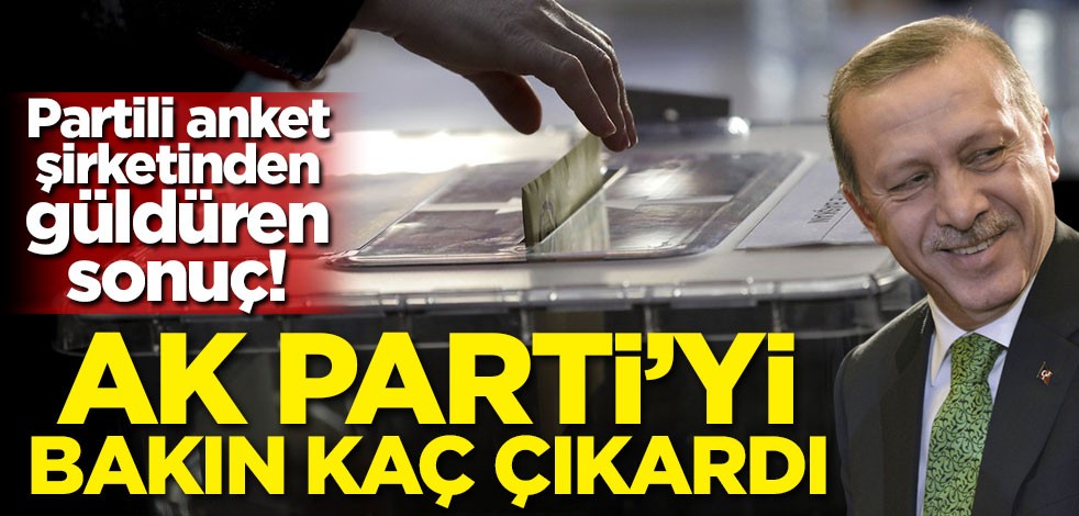 Partili anket şirketinden güldüren sonuç! AK Parti'yi bakın kaç çıkardı