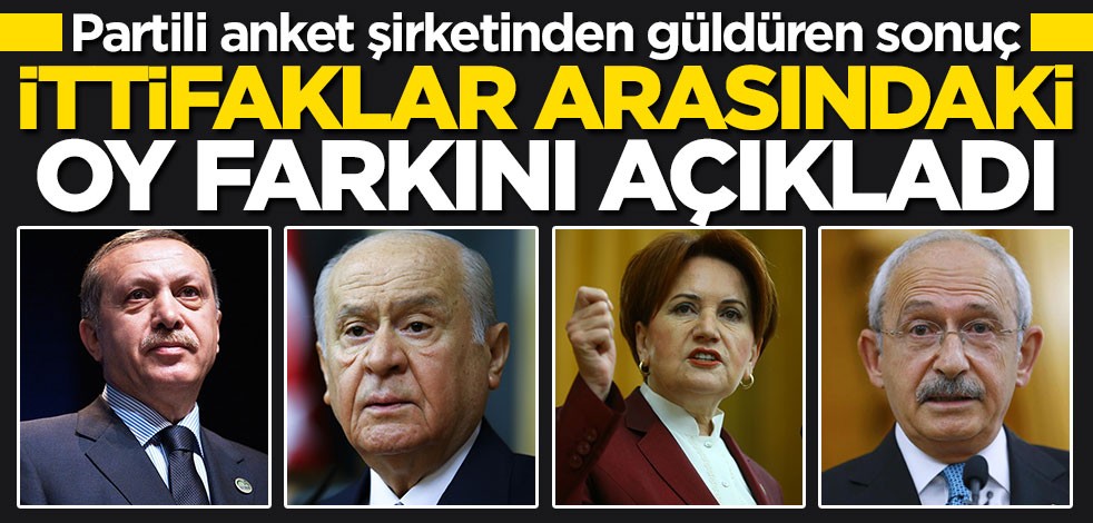 Partili anket şirketinden güldüren sonuç! İttifaklar arasındaki oy farkını açıkladı