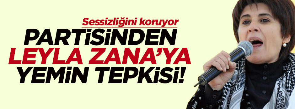 Partisinden Leyla Zana'ya yemin tepkisi!