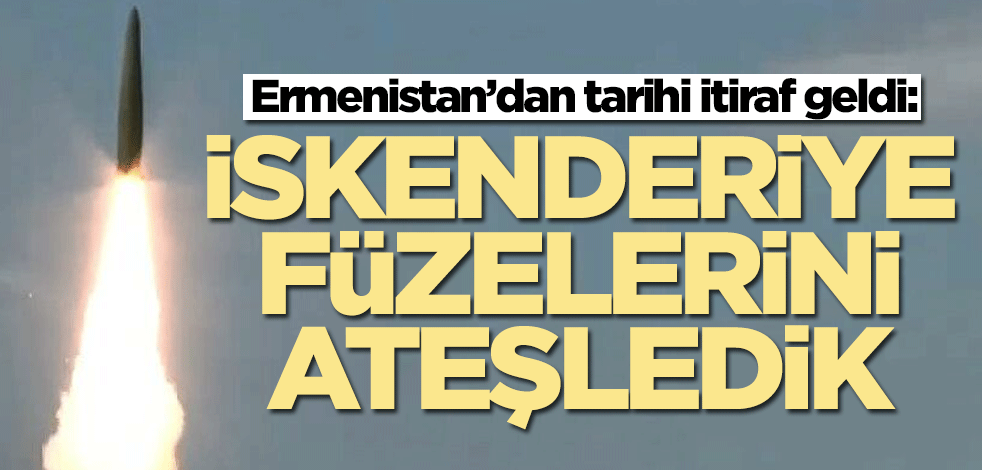 Paşinyan itiraf etti: İskenderiye füzelerini ateşledik