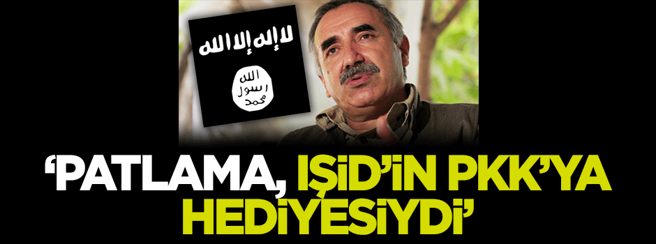 'Patlama IŞİD'in PKK'ya hediyesiydi'