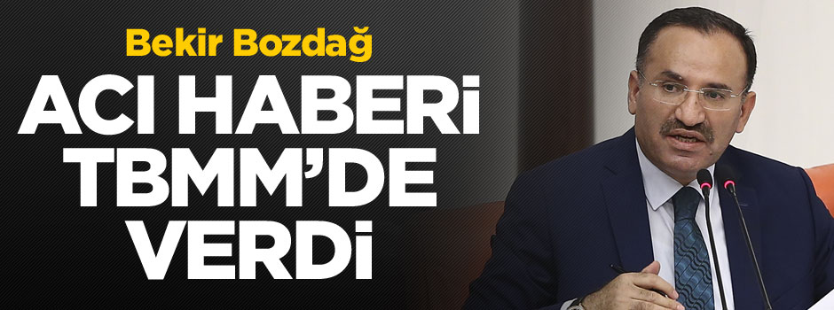 Patlama sonrası Bekir Bozdağ'dan açıklama: 10 şehidimiz var