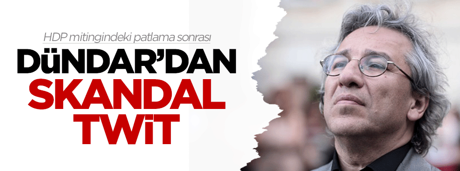 Patlama sonrası Can Dündar'dan skandal twit