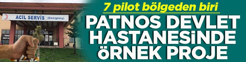 Patnos Devlet Hastanesinde örnek proje