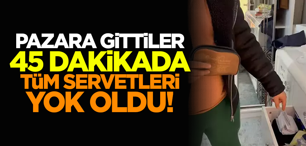Pazara gittiler 45 dakikada tüm servetleri yok oldu!
