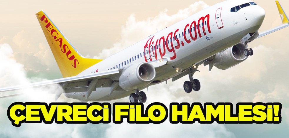 Pegasus’tan dev adım: çevreci filo hamlesi! Onlarca yeni uçak alım yapacak! İşte açıklaması