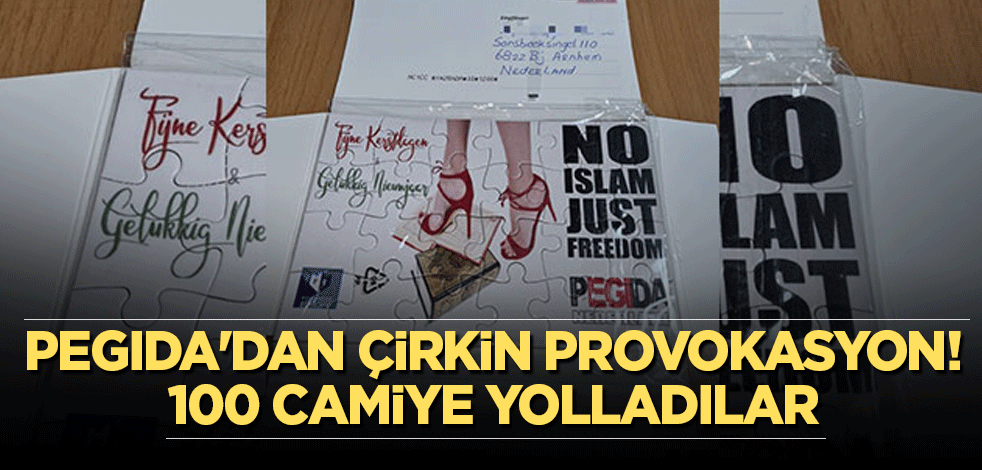 PEGIDA'dan çirkin provokasyon! 100 camiye yolladılar