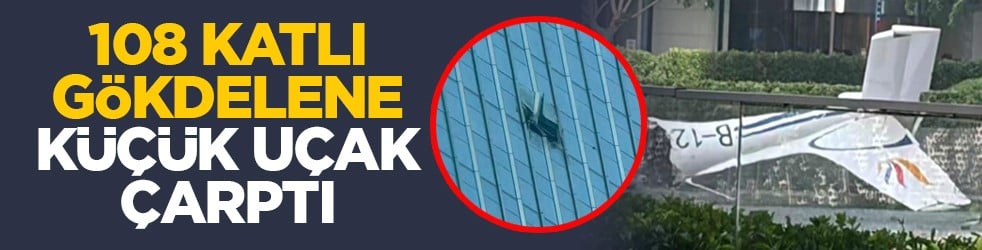 Pekin'de 108 katlı gökdelene küçük uçak çarptı