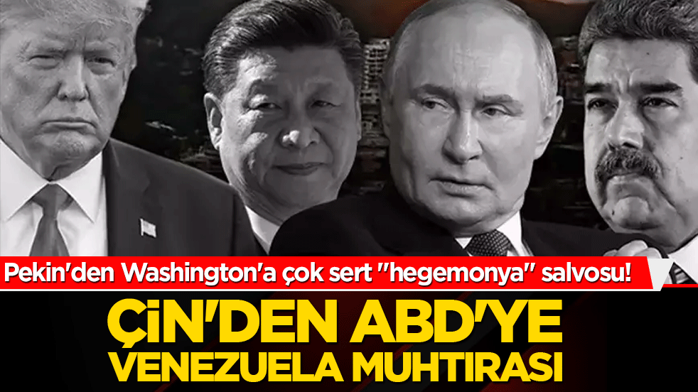 Pekin'den Washington'a çok sert 