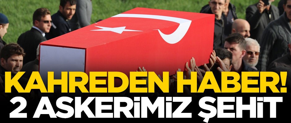 Pençe Harekatı'ndan kahreden haber! 2 askerimiz şehit