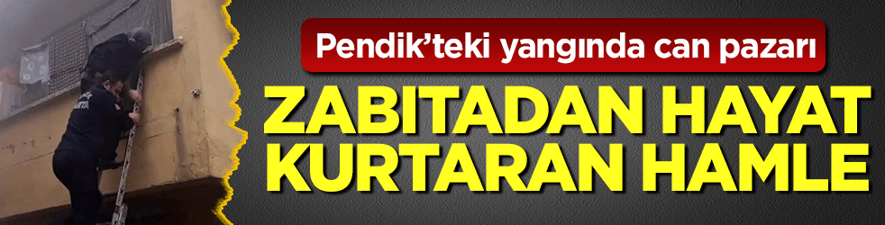 Pendik'te alevler binayı sardı! Kahraman zabıta yaşlı kadını ölümün kıyısından aldı!