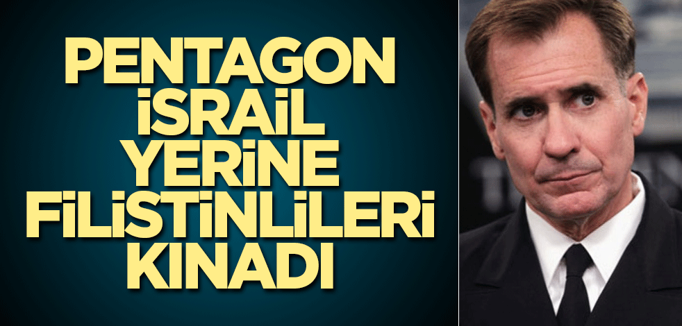 Pentagon İsrail yerine Filistinlileri kınadı