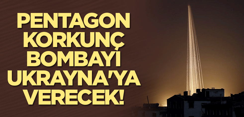 Pentagon kritik bombayı Ukrayna'ya verecek!