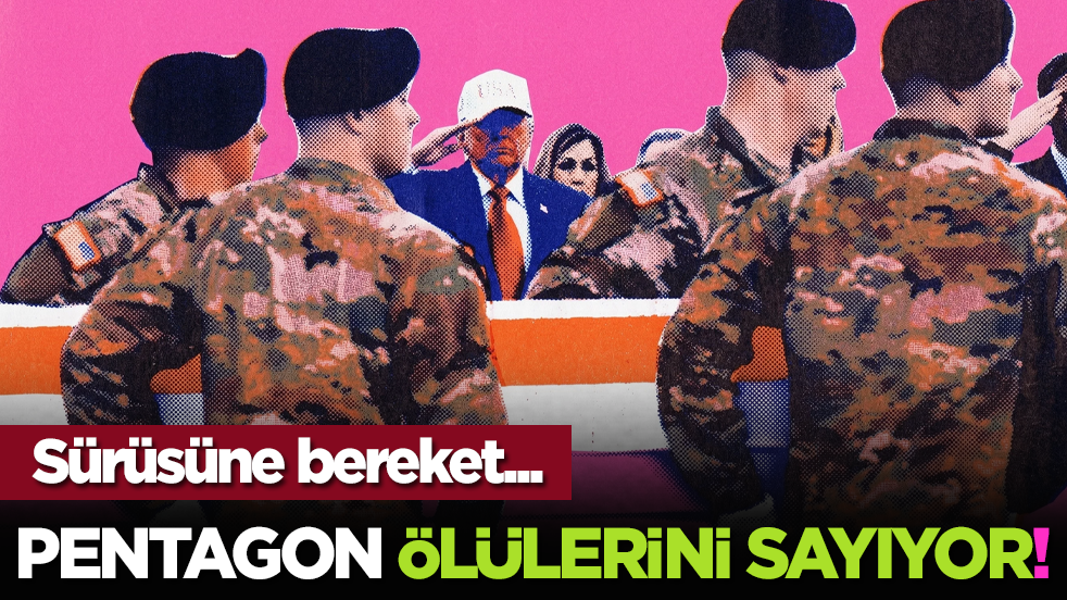 Pentagon ölülerini sayıyor!