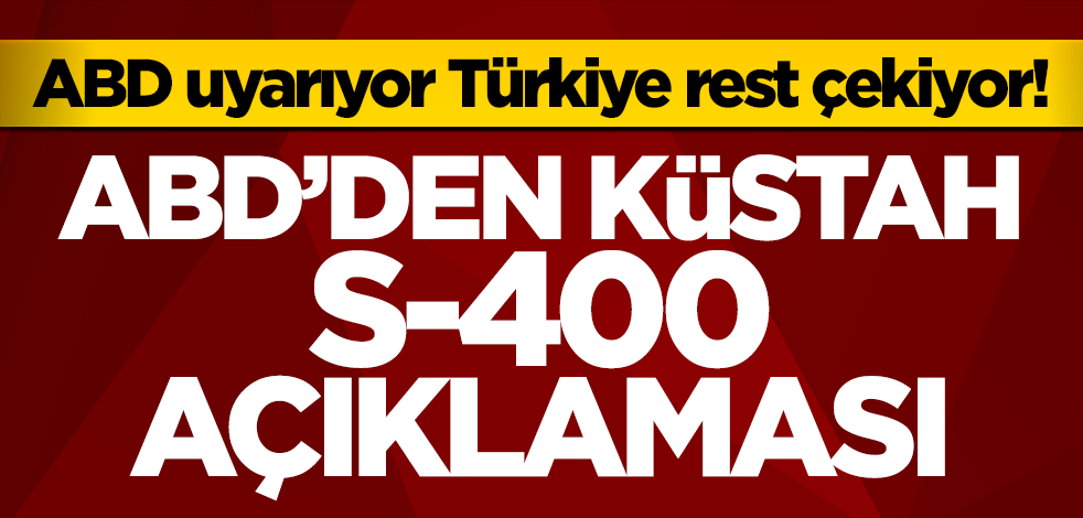 Pentagon Sözcüsü Kirby'den Türkiye'ye küstah S-400 uyarısı