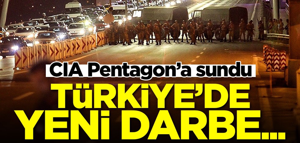 Pentagon'a sunulan raporda yeni darbe iddiası!