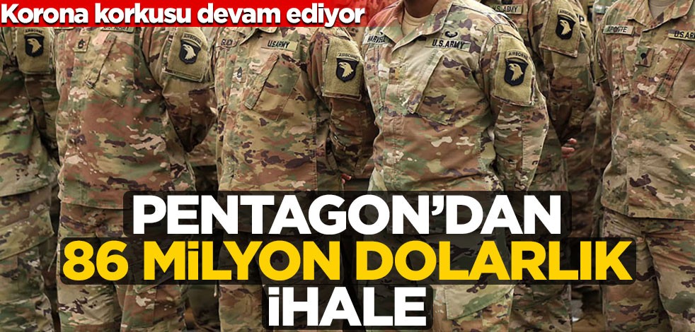 Pentagon'dan 86 milyon dolarlık ihale!