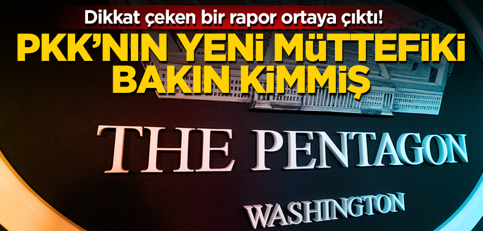 Pentagon’dan dikkat çeken PKK iddiası! PKK’nın yeni ittifak kurduğu müttefiki bakın kimmiş!