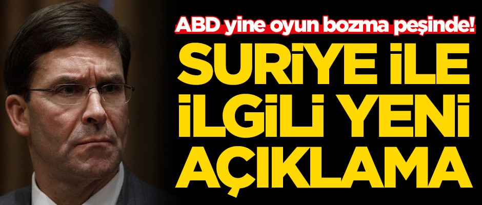 Pentagon'dan Suriye ile ilgili yeni açıklama