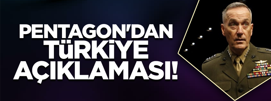 Pentagon'dan Türkiye açıklaması!