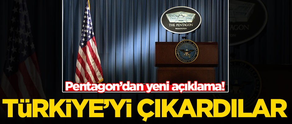 Pentagon'dan yeni açıklama: Türkiye'nin...