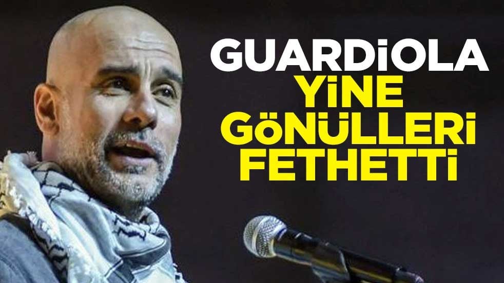 Guardiola yine gönülleri fethetti
