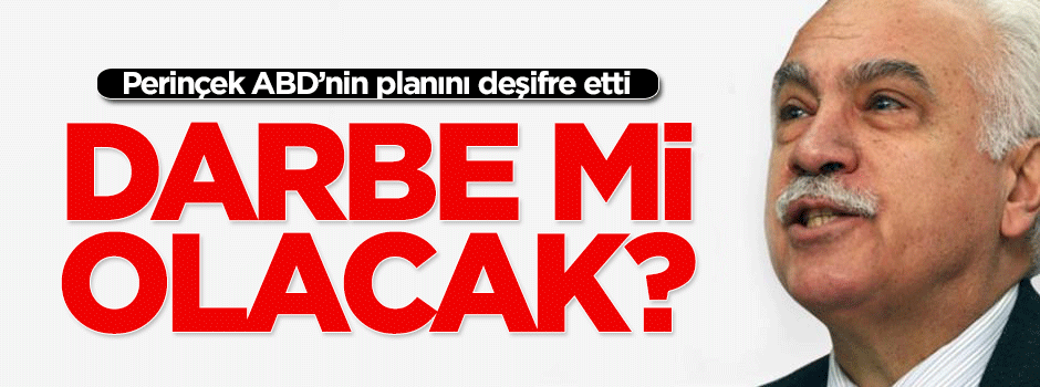 Perinçek, askeri darbe iddiaları için ne dedi