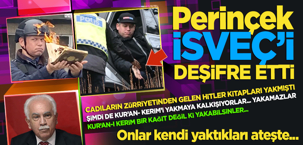 Perinçek İsveç’i deşifre etti! Onlar kendi yaktıkları ateşte yanmaktadırlar