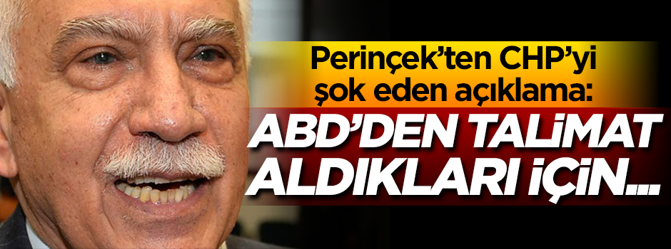 Perinçek'den flaş açıklama: CHP ABD'den talimat aldığı için...