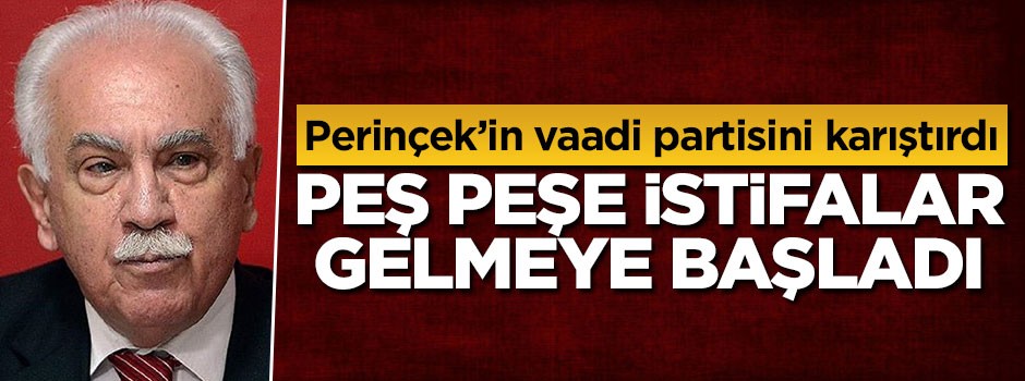 Perinçek'in HDP vaadi partiyi karıştırdı: Peş peşe istifalar geldi