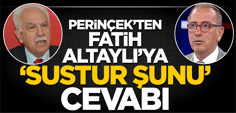 Perinçek’ten Fatih Altaylı’ya 'sustur şunu' cevabı