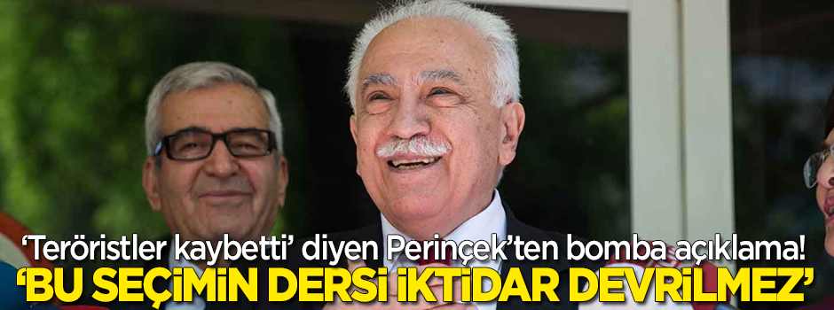 Perinçek'ten ilk açıklama: İktidar devrilmez, teröristler kaybetti