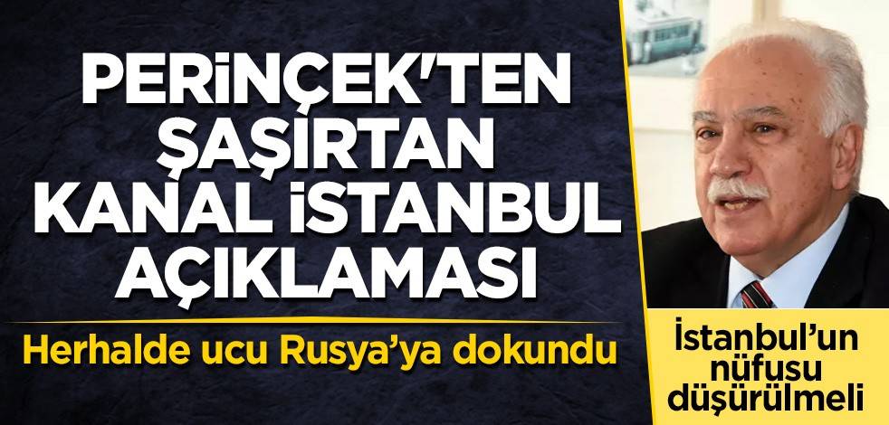 Perinçek'ten şaşırtan Kanal İstanbul açıklaması