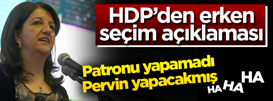 HDP güldürdü... Pervin Buldan AK Parti'yi devireceğini söyledi