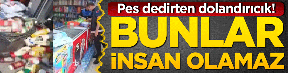 Pes dedirten dolandırıcık! Bunlar insan olamaz