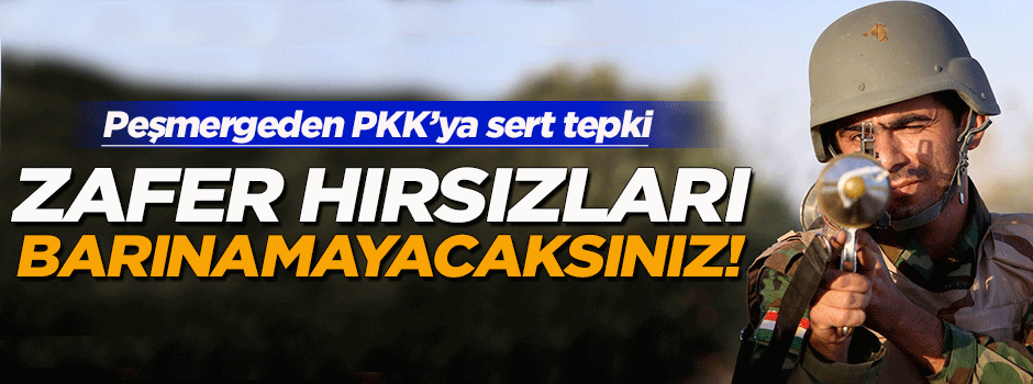 Peşmerge komutanından PKK'ya sert tepki
