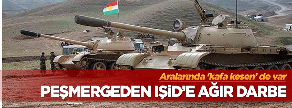 Peşmergeden IŞİD'e ağır darbe