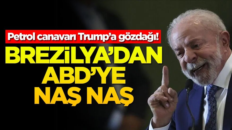 Petrol canavarı Trump’a gözdağı! Brezilya'dan ABD'ye naş naş