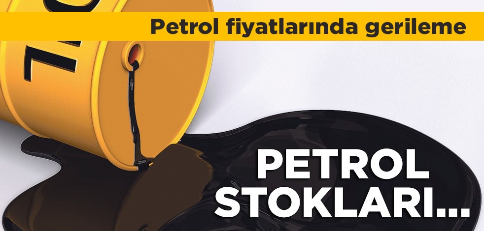 Petrol fiyatlarında gerileme: Brent petrol fiyatlarında son durum! Akaryakıt fiyatlarını doğrudan etkiliyor...