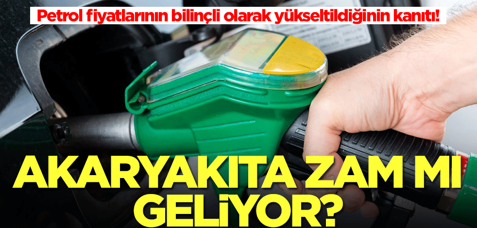 Petrol fiyatlarının bilinçli olarak yükseltildiğinin kanıtı geldi! Akaryakıt fiyatlarına...