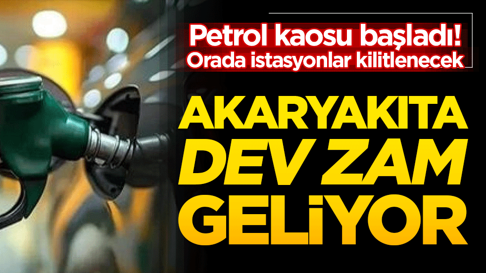 Petrol kaosu başladı! İstasyonlar kilitlendi: Akaryakıta dev zam geliyor